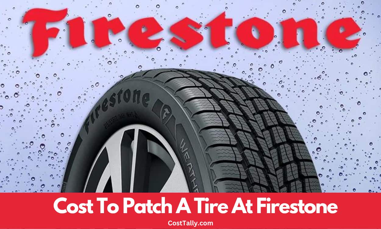 How Much Does It Cost To Patch A Tire At Firestone