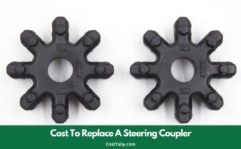 How Much Does It Cost To Replace A Steering Coupler